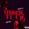 Back It Up - Single album lyrics, reviews, download