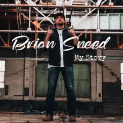 My Story - Single by Brian Sneed album reviews, ratings, credits