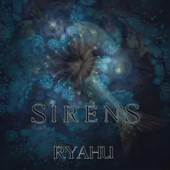 Sirens - Single by Ryahu album reviews, ratings, credits