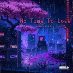 No Time To Lose - Single by XIV album reviews, ratings, credits