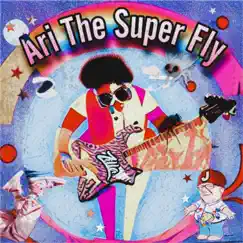 Ari the Super Fly - Single by Zilla album reviews, ratings, credits