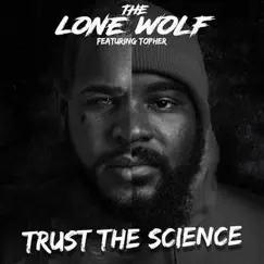 Trust the Science (feat. Topher) Song Lyrics