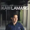 Ikaw Lamang album lyrics, reviews, download