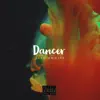 Dancer - Single album lyrics, reviews, download