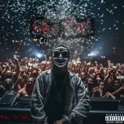 Like That - Single by Mr.Foxy & Crisis Renegade album reviews, ratings, credits
