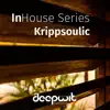 InHouse Series Krippsoulic album lyrics, reviews, download