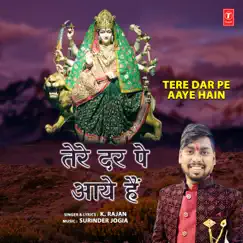 Tere Dar Pe Aaye Hain - Single by K. Rajan album reviews, ratings, credits