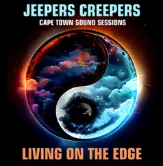 Living on the Edge - Cape Town Sound Sessions - Single by Jeepers Creepers album reviews, ratings, credits