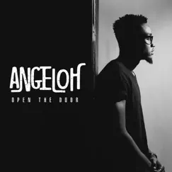 Open the Door - Single by Angeloh album reviews, ratings, credits