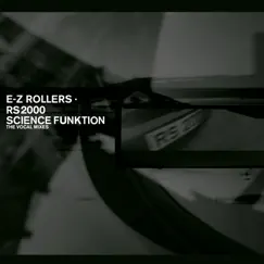 RS2000 / Science Funktion (The Vocal Mixes) - Single by E-Z Rollers album reviews, ratings, credits