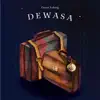 Dewasa - Single album lyrics, reviews, download