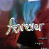 Forever (feat. Ilyyeti) - Single album lyrics, reviews, download