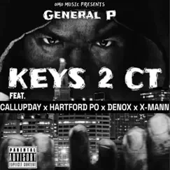 Keys 2 CT - Single (feat. X-Mann, Hartford Po, CallUp Dayy & DeNox) - Single by General P album reviews, ratings, credits