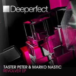 Revolver - Single by Marko Nastic & Taster Peter album reviews, ratings, credits