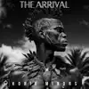 The Arrival - Single album lyrics, reviews, download