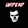 Undead - EP album lyrics, reviews, download