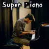 Super Piano album lyrics, reviews, download