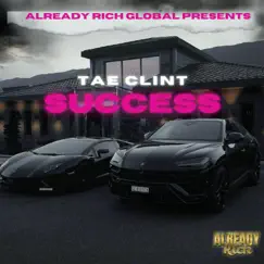 Success (feat. DJ Scream) - Single by Tae Clint album reviews, ratings, credits