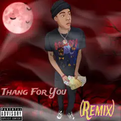 Thang For You (Remix) Song Lyrics