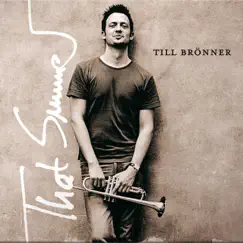 That Summer by Till Brönner album reviews, ratings, credits