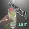 Free From Love - Single (feat. Sam Decay) - Single album lyrics, reviews, download