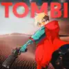 TOMBI (from "Trigun Stampede") [Opening Version] - Single album lyrics, reviews, download