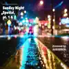 Sunday Night Special, pt. 1 & 2 - Single album lyrics, reviews, download