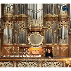 Johann Sebastian Bach: Auf Meinen Lieben Gott by Cristina García Banegas album reviews, ratings, credits