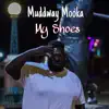 My Shoes - Single album lyrics, reviews, download