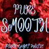 Pure Smooth - Single album lyrics, reviews, download