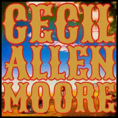 Free Liquor Beer & Wine (feat. Brennen Leigh) - Single by CECIL ALLEN MOORE album reviews, ratings, credits