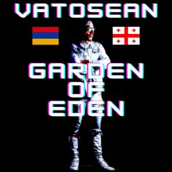 Garden of Eden - Single by VatoSean album reviews, ratings, credits
