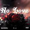 No love - Single (feat. FNG Top) - Single album lyrics, reviews, download
