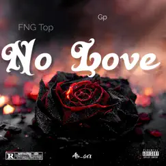 No love - Single (feat. FNG Top) - Single by YBC Gp album reviews, ratings, credits
