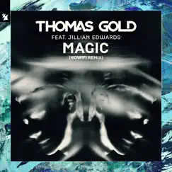 Magic (feat. Jillian Edwards) [Nowifi Remix] - Single by Thomas Gold album reviews, ratings, credits