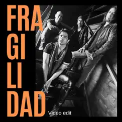 Fragilidad (Video Edit) Song Lyrics