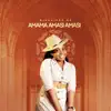 Amama Amasi Amasi - Single album lyrics, reviews, download