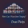 How Can I Keep from Singing album lyrics, reviews, download