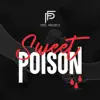 Sweet Poison - Single album lyrics, reviews, download