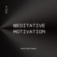 Meditative Motivation 4 - Single by Antonio Neal album reviews, ratings, credits