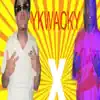 YKWacky (feat. Derock Santana) - Single album lyrics, reviews, download