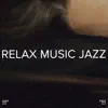 !!!" Relax Music Jazz "!!! album lyrics, reviews, download