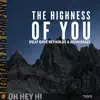 The Highness of You (feat. Adam Page & Dave Reynolds) [Rock] - Single album lyrics, reviews, download