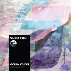 Ocean Voices (Inspired by ‘The Outlaw Ocean’ a book by Ian Urbina) - EP by Olivia Belli, Enrico Belli & Ian Urbina album reviews, ratings, credits