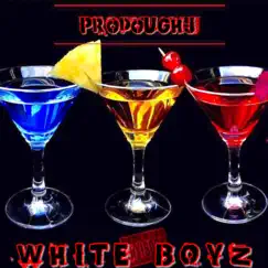 White Boyz - Single by ProdoughJ album reviews, ratings, credits