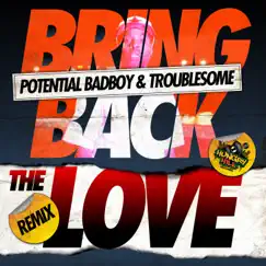 Bring Back The Love (VIP Dnb Mix) Song Lyrics