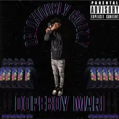 Obnoxiously Gnarly by Dopeboy Mari album reviews, ratings, credits