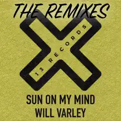 Sun On My Mind (The Remixes) - Single by Will Varley album reviews, ratings, credits