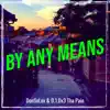 By Any Means - Single album lyrics, reviews, download