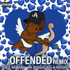 Offended (feat. A Boogie wit da Hoodie) [Remix] Song Lyrics